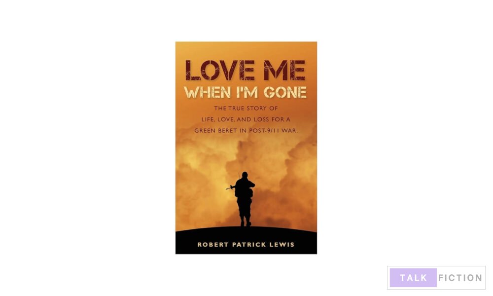 Love Me When I’m Gone Novel