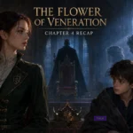 The Flower of Veneration Chapter 4 recap featuring Cecylia, Crown Prince Ethan and a shadowed royal throne
